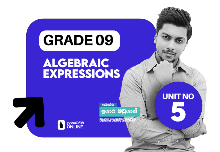 Grade 09 | Algebraicexpressions | Unit 05