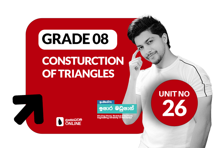Grade 08 | Unit 26 | Consturction of Triangles