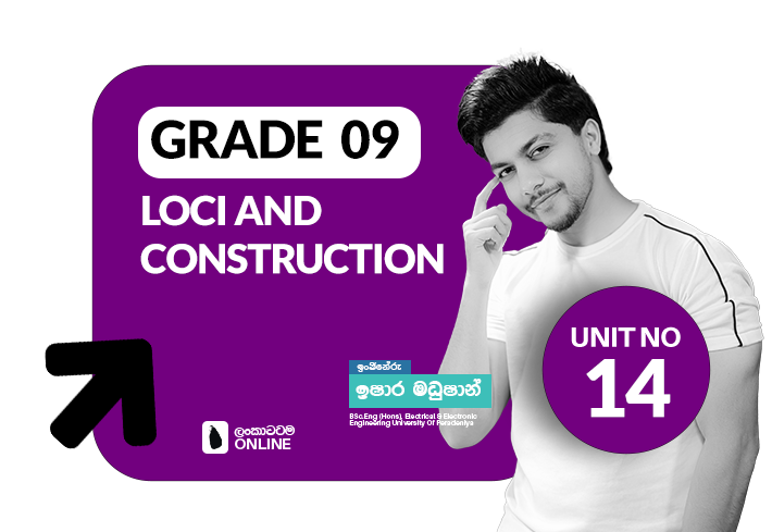 Grade 09 | Loci and Construction | Unit 14
